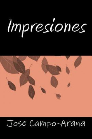 Libro Impresiones Jose Campo-Arana