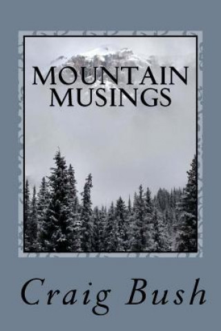 Boek Mountain Musings Craig Bush