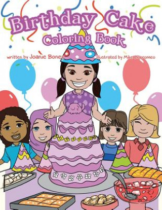 Könyv Birthday Cake Coloring Book Joanie Boney