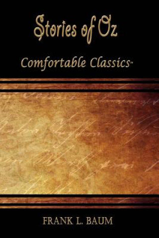 Kniha Stories of Oz: Comfortable Classics Frank L. Baum