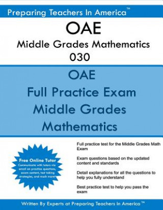 Kniha OAE Middle Grades Mathematics 030: OAE 030 Middle Grade Math Exam Preparing Teachers in America