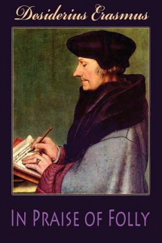 Buch In Praise of Folly Desiderius Erasmus