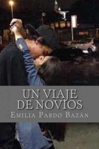 Книга Un viaje de novios Emilia Pardo Bazan