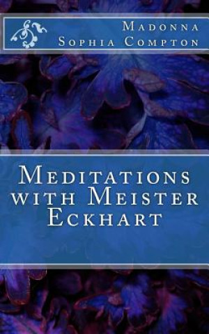 Carte Meditations with Meister Eckhart Madonna Sophia Compton