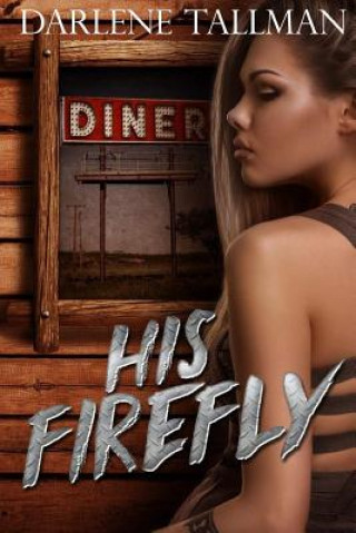 Libro His Firefly Darlene Tallman