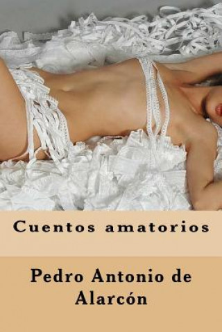 Książka Cuentos amatorios Pedro Antonio de Alarcon