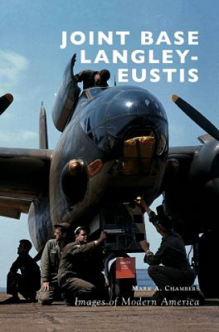 Libro Joint Base Langley-Eustis Mark A Chambers
