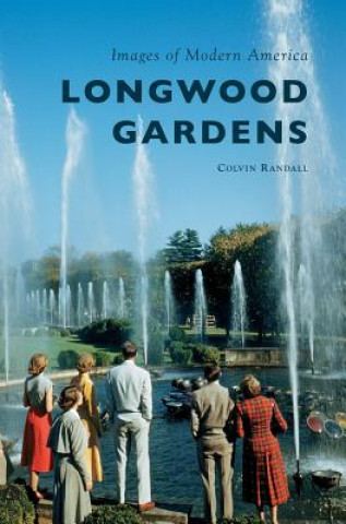 Buch Longwood Gardens Colvin Randall
