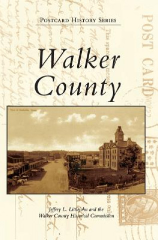 Knjiga Walker County Jeffrey L Littlejohn