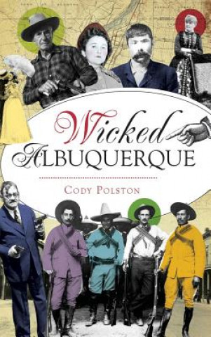 Книга Wicked Albuquerque Cody Polston