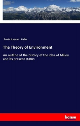 Knjiga The Theory of Environment Armin Hajman Koller