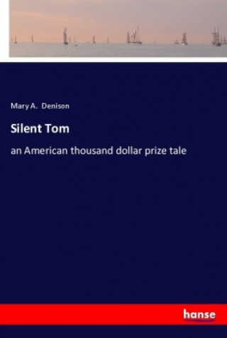 Книга Silent Tom Mary A. Denison