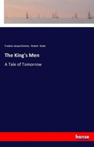 Kniha The King's Men Frederic Jesup Stimson