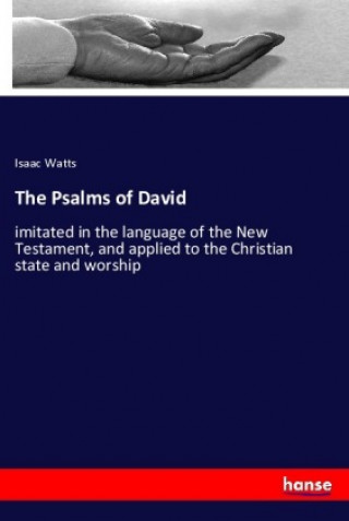 Könyv The Psalms of David Isaac Watts