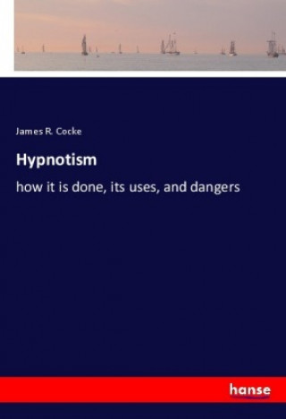 Knjiga Hypnotism James R. Cocke