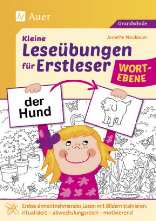Kniha Kleine Leseübungen für Erstleser - Wortebene Annette Neubauer