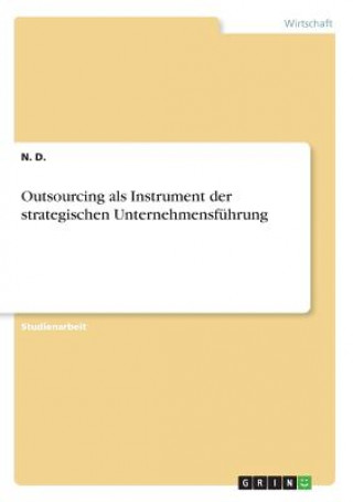 Kniha Outsourcing als Instrument der strategischen Unternehmensführung Nuh Düger