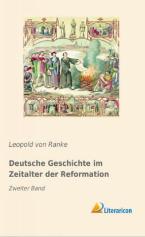 Carte Deutsche Geschichte im Zeitalter der Reformation Leopold von Ranke