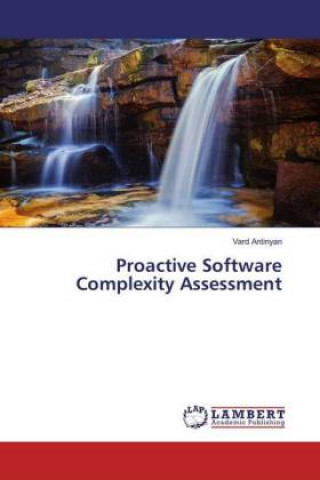 Libro Proactive Software Complexity Assessment Vard Antinyan