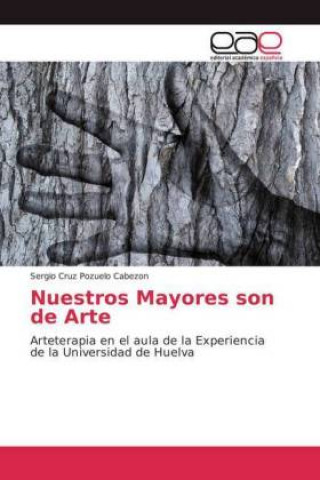 Kniha Nuestros Mayores son de Arte Sergio Cruz Pozuelo Cabezon