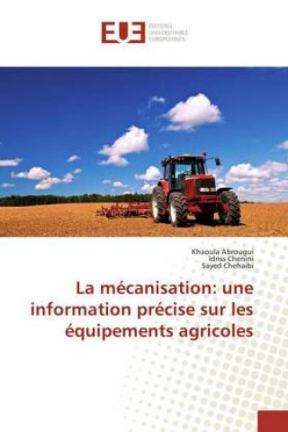 Carte La mécanisation: une information précise sur les équipements agricoles Khaoula Abrougui