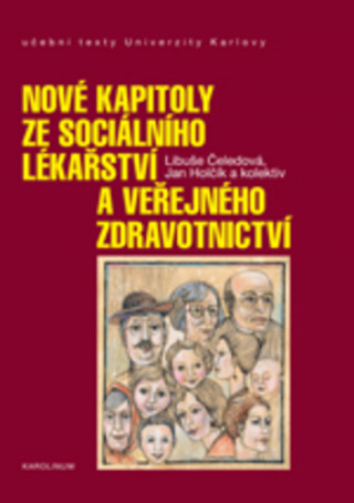 Book Nové kapitoly ze sociálního lékařství a veřejného zdravotnictví Libuše Čeledová