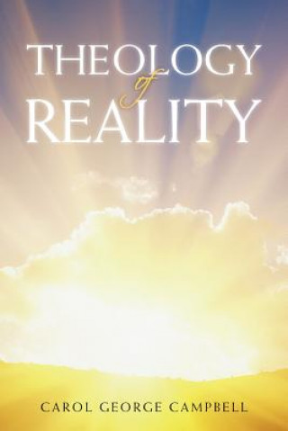 Book Theology of Reality Mr Carol George Campbell