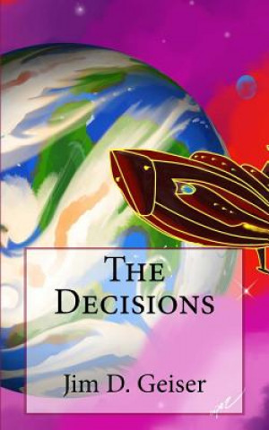 Boek The Decisions Jim D Geiser