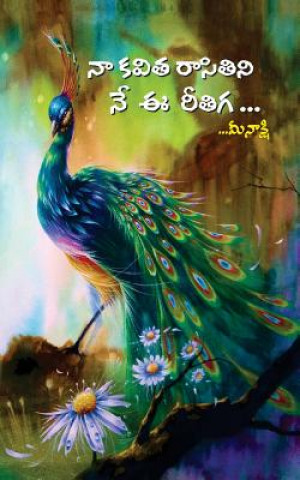 Könyv Na Kavitha Raasithini Ne Ee Rithigaa Meenakshi
