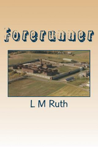 Knjiga Forerunner L M Ruth