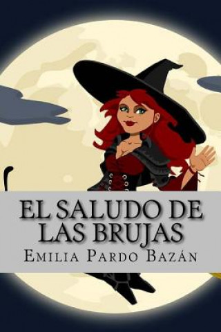 Kniha El saludo de las brujas Emilia Pardo Bazan