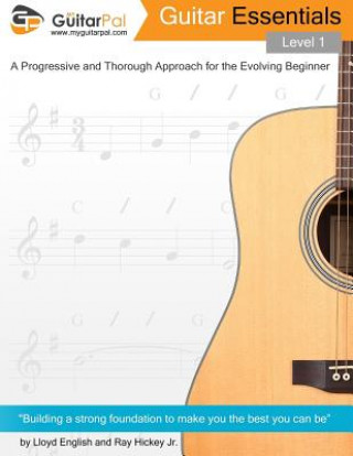 Książka Guitar Essentials - Level 1: A Progressive and Thorough Approach for the Evolving Beginner Lloyd English