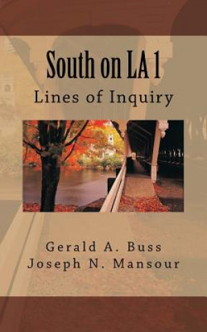 Knjiga South on LA 1: Lines of Inquiry Gerald Arthur Buss