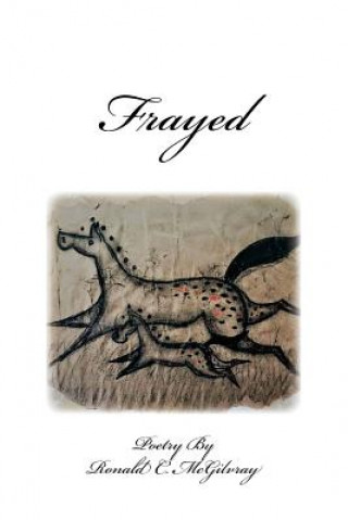 Knjiga Frayed Ronald C McGilvray