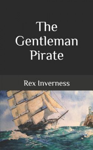 Knjiga The Gentleman Pirate Rex Inverness