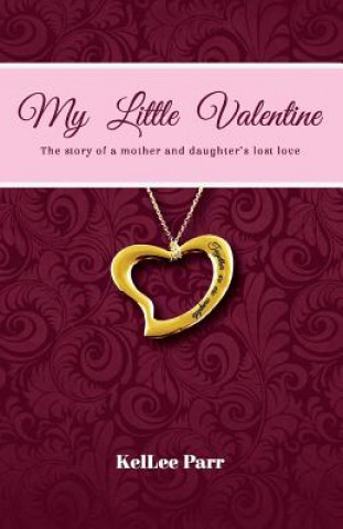 Könyv My Little Valentine Kellee Parr