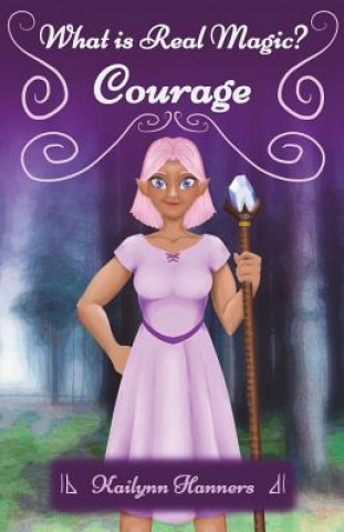 Knjiga Courage Kailynn Hanners
