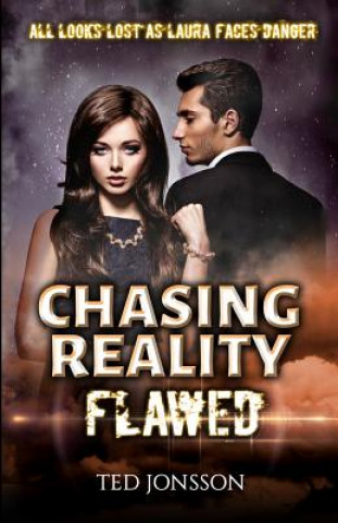 Knjiga Chasing Reality, Flawed: Chasing Reality, Flawed Ted Jonsson