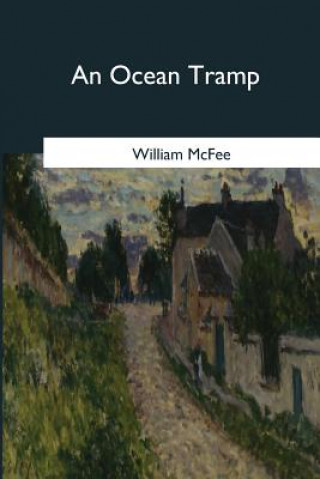 Kniha An Ocean Tramp William McFee