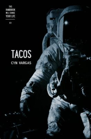 Könyv This Handbook Will Change Your Life 001 - TACOS Cyn Vargas