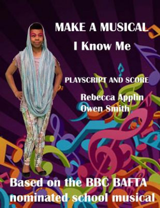 Carte Make a Musical: I Know Me Rebecca Applin
