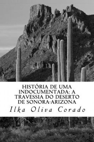 Kniha História de uma indocumentada: a travessia do deserto de Sonora-Arizona Ilka Oliva Corado
