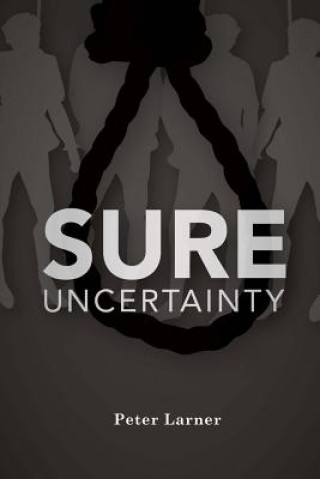 Carte Sure Uncertainty Peter Larner