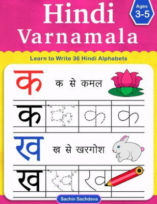 Carte Hindi Varnamala: Learn to Write 36 Hindi Alphabets for Kids (Ages 3-5) Sachin Sachdeva