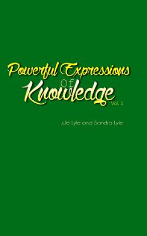 Kniha Powerful Expressions of Knowledge Vol. 1 Jule Lyle
