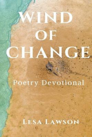 Książka Wind of Change: Poetry Devotional Lesa M Lawson Nd