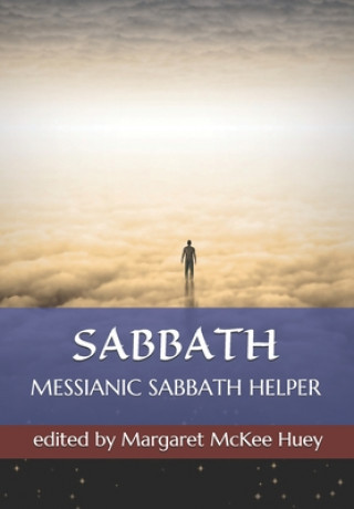Kniha Messianic Sabbath Helper Margaret McKee Huey