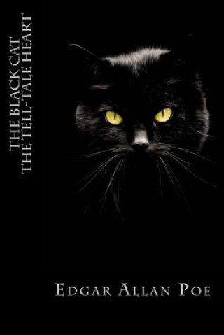 Carte The Black Cat and The Tell-Tale Heart Edgar Allan Poe