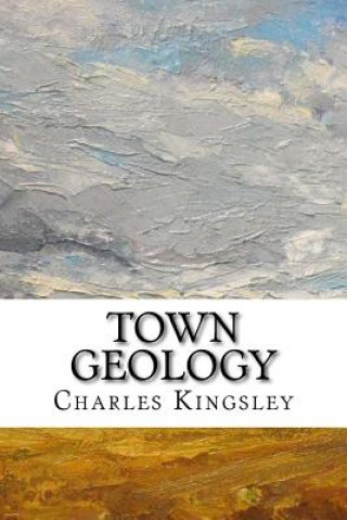 Knjiga Town Geology Charles Kingsley