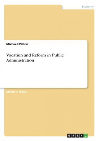 Kniha Vocation and Reform in Public Administration Michael Milton